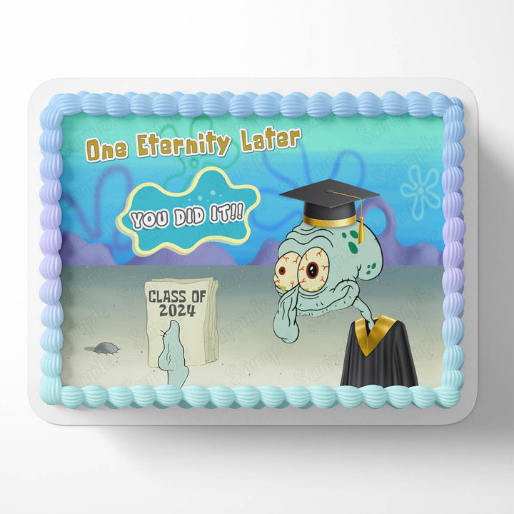 You Did it College Graduation Squidward Spongebob Meme One Eternity Later Gown A Edible Cake Toppers