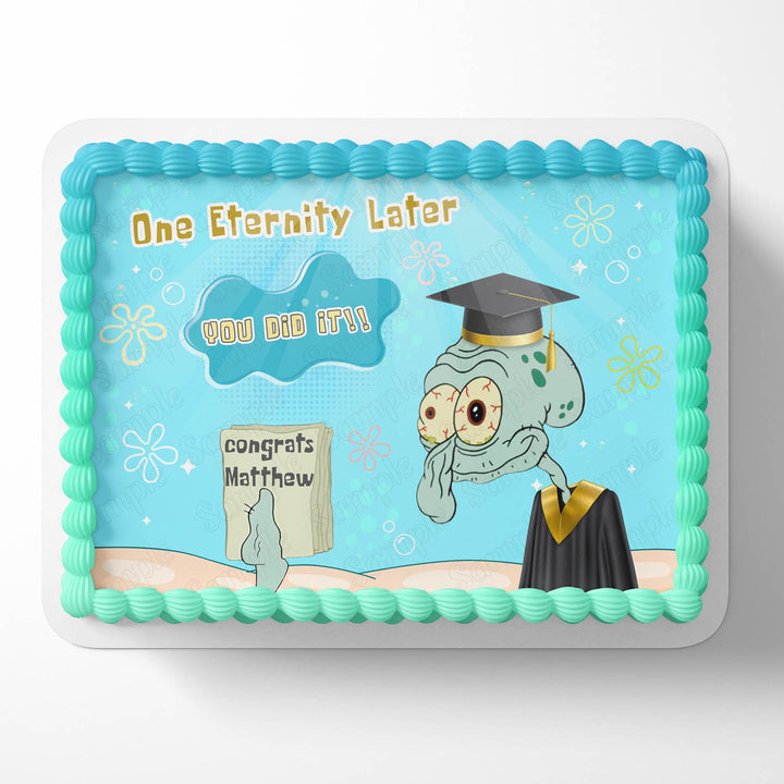 You Did it College Graduation Squidward Spongebob Meme One Eternity Later Gown B Edible Cake Toppers