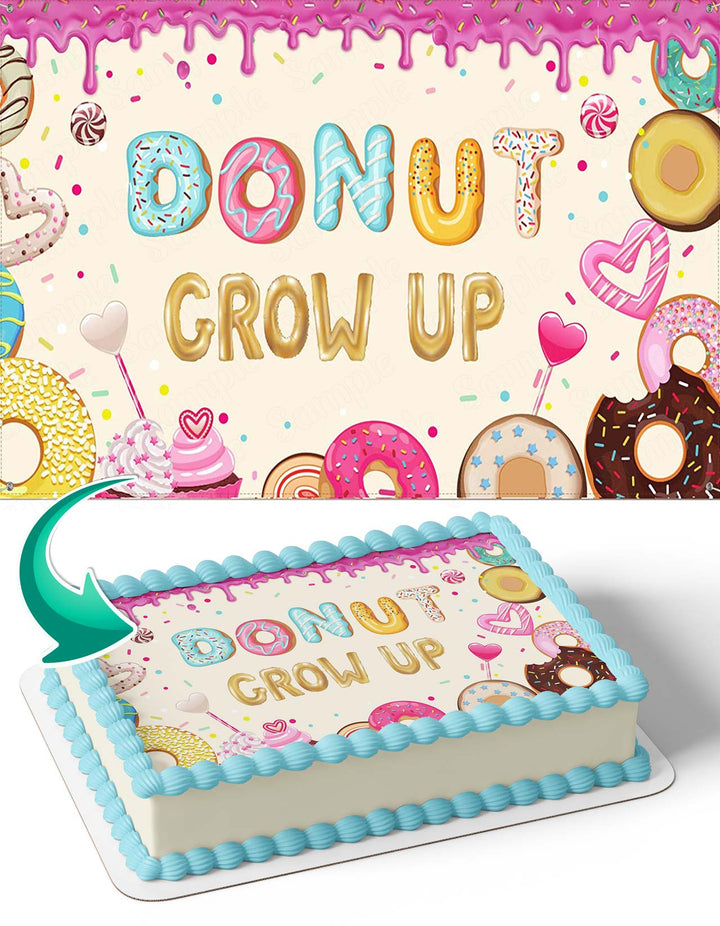 Donut Grow Up Birthday Edible Cake Toppers