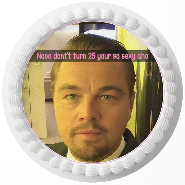 Too Old for Leo Dicaprio 25 Edible Cake Toppers Round